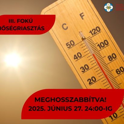 Harmadfokú hőségriasztás!