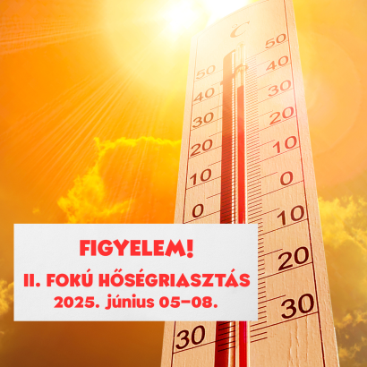 II. fokú hőségriasztás 2025.06.05-08