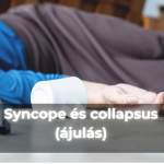 Syncope és collapsus (ájulás)
